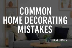 Top 10 Home Decorating Mistakes and How to Avoid Them