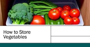 ✔ How to Store Vegetables Effortlessly & Prevent Waste Today!