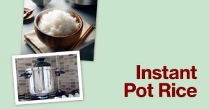Instant Pot Rice: Quick, Fluffy & Perfect Every Time