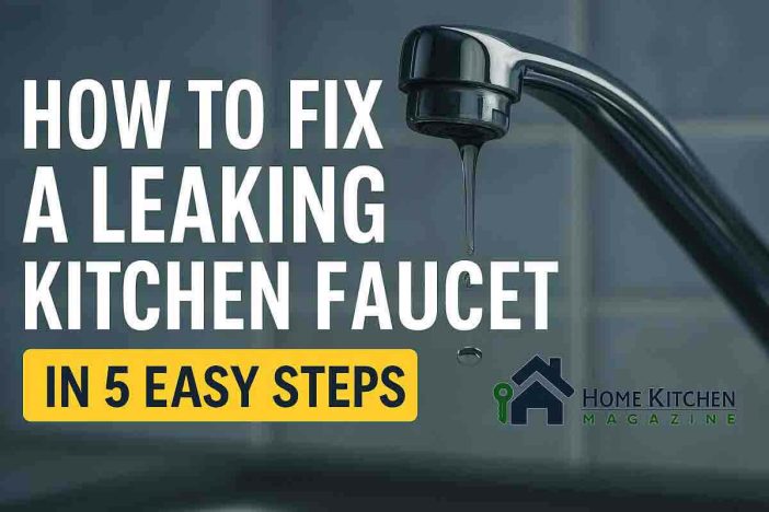 How to Fix a Leaking Kitchen Faucet