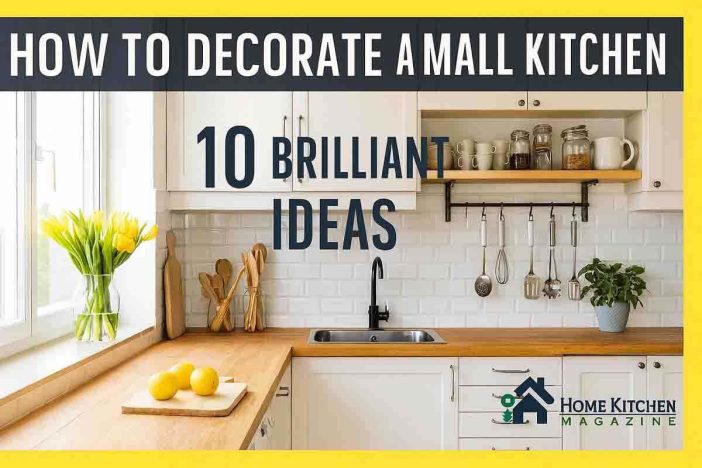 How to Decorate a Small Kitchen