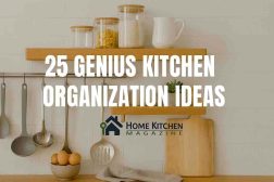 25 Genius Kitchen Organization Ideas to Transform Your Space