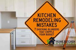 Kitchen Remodeling Mistakes: 7 Shocking Blunders That Cripple Your Budget 2 Kitchen Remodeling Mistakes: 7 Shocking Blunders That Cripple Your Budget