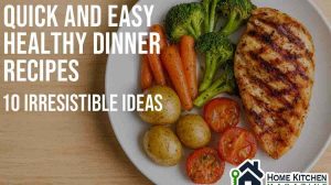 Quick and Easy Healthy Dinner Recipes