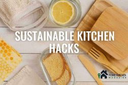 Sustainable Kitchen Hacks: 10 Powerful Tips to Transform Your Home