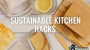 Sustainable Kitchen Hacks