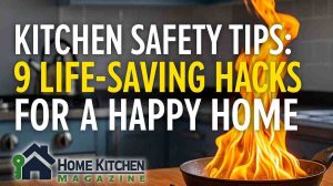 Kitchen Safety Tips