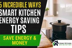 Smart Kitchen Energy Saving Tips: 5 Incredible Ways to Save 1 Smart Kitchen Energy Saving Tips: 5 Incredible Ways to Save