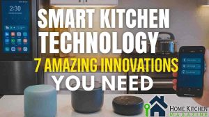 Smart Kitchen Technology