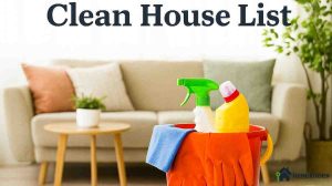 Clean House List