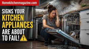 Signs Your Kitchen Appliances Are About To Fail