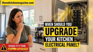 When Should You Upgrade Your Kitchen Electrical Panel?
